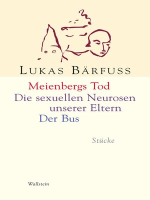 cover image of Meienbergs Tod / Die sexuellen Neurosen unserer Eltern / Der Bus